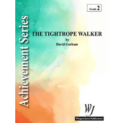         The Tightrope Walker - David Gorham
    
