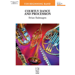         Courtly Dance & Procession (c/b) - Brian Balmages / Arr. Brian Balmages
    