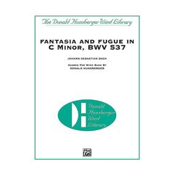         Fantasia and Fuge in c Minor, BWV 537 - Johann Sebastian Bach / Arr. Donald R. Hunsberger
    