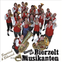         CD: Einzug der Bierzeltmusikanten - Bierzeltmusikanten
    