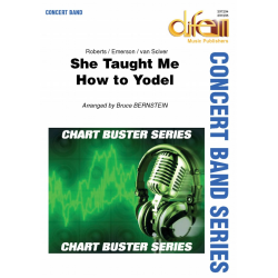         She Taught Me How To Yodel - Roberts - Emerson - Van Sciver / Arr. Bruce Bernstein
    