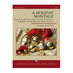         Holiday Montage; A (c/b) - Parks; Gary E / Arr. Gary E. Parks
    