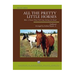         All the Pretty Little Horses (c/b) - Traditional / Arr. Andrew Boysen jr.
    