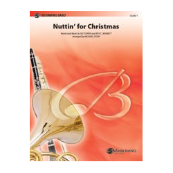         Nuttin For Christmas (c/b) - Sid Tupper & Roy C. Bennett / Arr. Michael Story
    