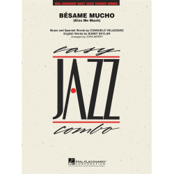         Bsame Mucho (Kiss Me Much) - Consuelo Velazquez / Arr. John Berry
    