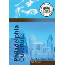         Philadelphia Ouverture - Dirk Brossé
    