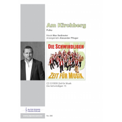         Am Kirchberg - Max Sedlmeier / Arr. Alexander Pfluger
    