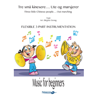 Three Little Chinese People. Out Marching (Flexible 3-Part) / Tre små kinesere. Ute og marsjerer (Flexible 3-Part)