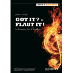         Got it? - Flaut it ! - Funky Rock for Flutes - James L. Hosay
    