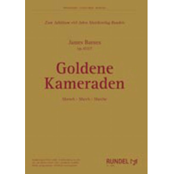         Goldene Kameraden - Marsch - James Barnes
    