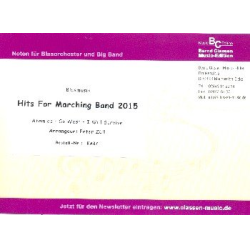         Hits for Marching Band 2015 - Kurt Gäble / Arr. Peter Züll
    