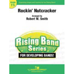         Rockin' Nutcracker - Robert W. Smith
    