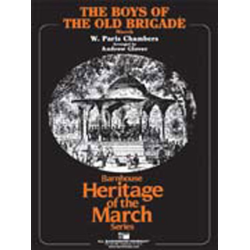         The Boys of the Old Brigade - William Paris Chambers / Arr. Andrew Glover
    