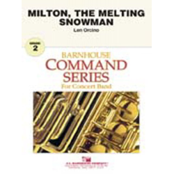         Milton, the Melting Snowman - Len Orcino
    