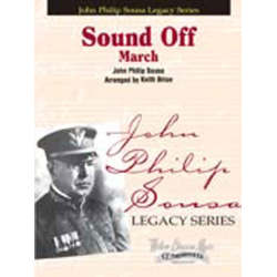         Sound Off - John Philip Sousa / Arr. Keith Brion
    