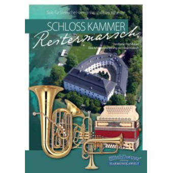 Schloss Kammer - Reitermarsch - Solo für Harmonika und Blasorchester