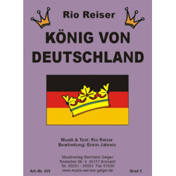         König von Deutschland (Rio Reiser) - Rio Reiser / Arr. Erwin Jahreis
    
