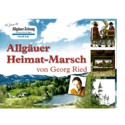         Allgäuer Heimat Marsch - Georg Ried / Arr. Franz Gerstbrein
    