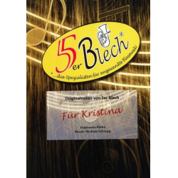         Für Kristina (Vaginacka) - Markus Peter / Arr. Michael Schiegg
    