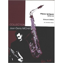         Lyrische Stücke op. 54 - Pièces Lyriques Op 54 - Edvard Grieg / Arr. Jean-Denis Michat
    