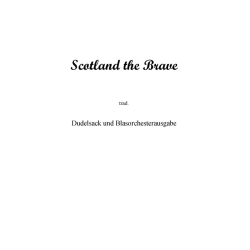         Scotland the brave - Traditional / Arr. Uwe Krause-Lehnitz
    