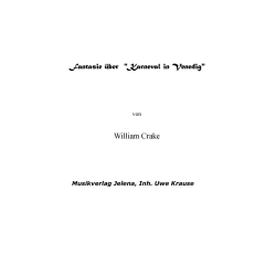         Karneval in Venedig - Traditional / Arr. Uwe Krause-Lehnitz
    