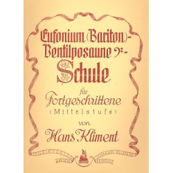         Eufonium - Bariton - Ventilposaune - Schule für Fortgeschrittene (Mittelstufe) - Hans Kliment sen.
    