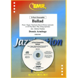         Ballad - Dennis Armitage / Arr. Jérôme Naulais
    