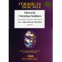         Onward, Christian Soldiers - John Glenesk Mortimer / Arr. John Glenesk Mortimer
    