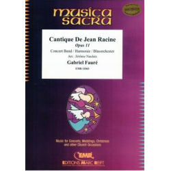         Cantique De Jean Racine - Gabriel-Urbain Fauré / Arr. Jérôme Naulais
    