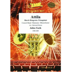         Attila - Julius Fucik / Arr. Bertrand Moren
    