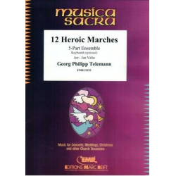         12 Heroic Marches - Georg Philipp Telemann / Arr. Jan Valta
    