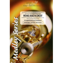         Michael Bublé in Concert - Michael Bublé / Arr. Jan van Kraeydonck
    
