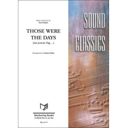         Those Were The Days - An jenem Tag ... - Gene Raskin / Arr. Simon Felder
    