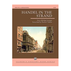         Handel in the Strand - Percy Aldridge Grainger / Arr. Thomas P. Rohrer
    