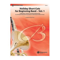         Holiday Short Cuts for Beginning Band -- Vol. 1 - Diverse / Arr. Michael Story
    