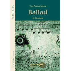         Ballad - Solo for Trombone - Vito Andrea Morra
    