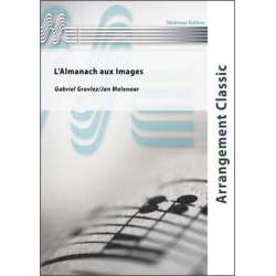         L'Almanach aux Images - Gabriel Grovlez / Arr. Pieter Jan Molenaar
    