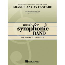         Grand Canyon Fanfare - James Newton Howard / Arr. Paul Murtha
    