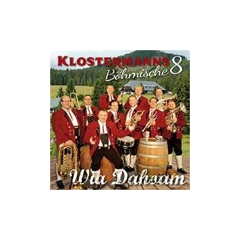 Klostermanns Böhmische 8 - Wia Dahoam