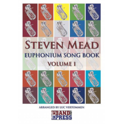         Steven Mead Euphonium Song Book Volume I - Steven Mead / Arr. Luc Vertommen
    