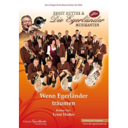         Wenn Egerländer träumen - Sinfonische Besetzung - Ernst Hutter
    