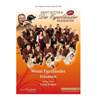 Wenn Egerländer träumen - Sinfonische Besetzung