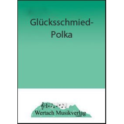         Glücksschmied-Polka - Gottfried Hummel
    