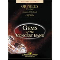         Orpheus - Jacques Offenbach / Arr. Larry Neeck
    