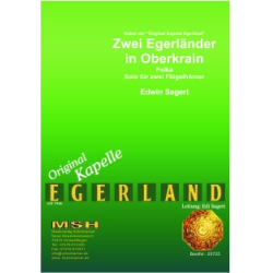         Zwei Egerländer in Oberkrain - Edwin (Edi) Sagert
    