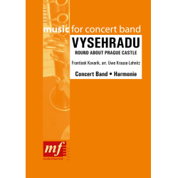         Vysehradu - Round about Prague Castle - Kovarik Frantisek / Arr. Uwe Krause-Lehnitz
    