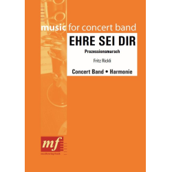         Ehre sei dir (Prozessionsmarsch) - Fritz Rickli
    