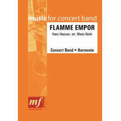        Flamme Empor - Hans Heusser / Arr. Mario Bürki
    