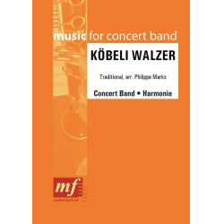         Köbeli Walzer - Traditional / Arr. Philippe Marks
    